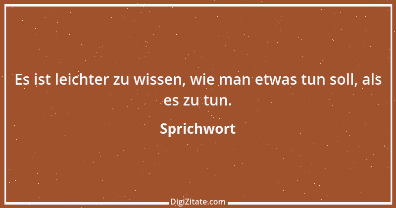 Zitat von Sprichwort 6563