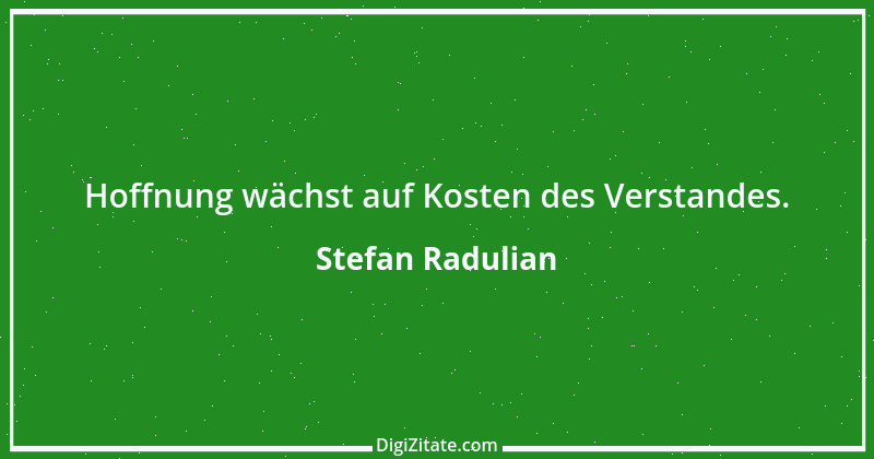 Zitat von Stefan Radulian 30