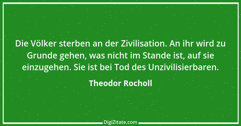 Zitat von Theodor Rocholl 8