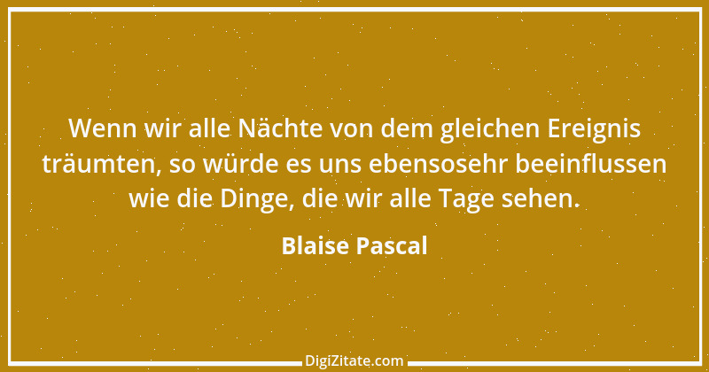 Zitat von Blaise Pascal 105