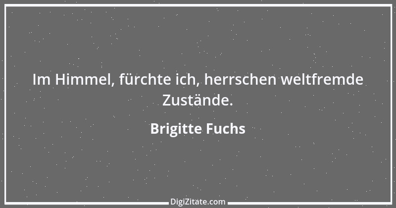 Zitat von Brigitte Fuchs 262