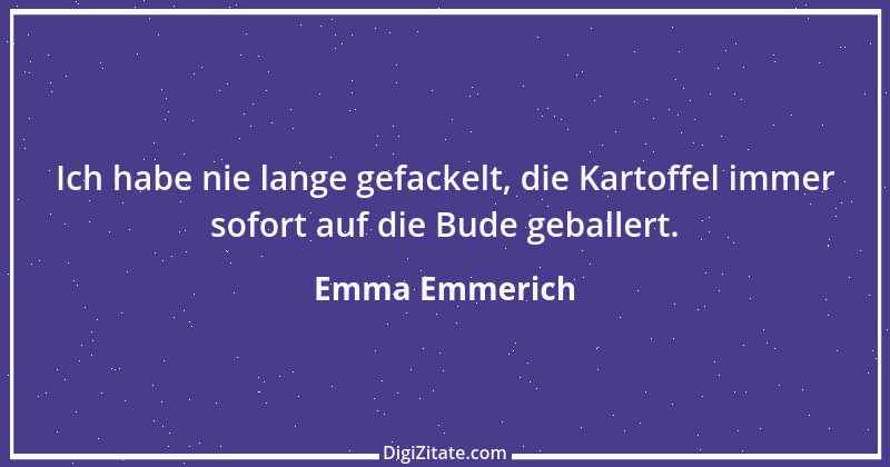 Zitat von Emma Emmerich 4