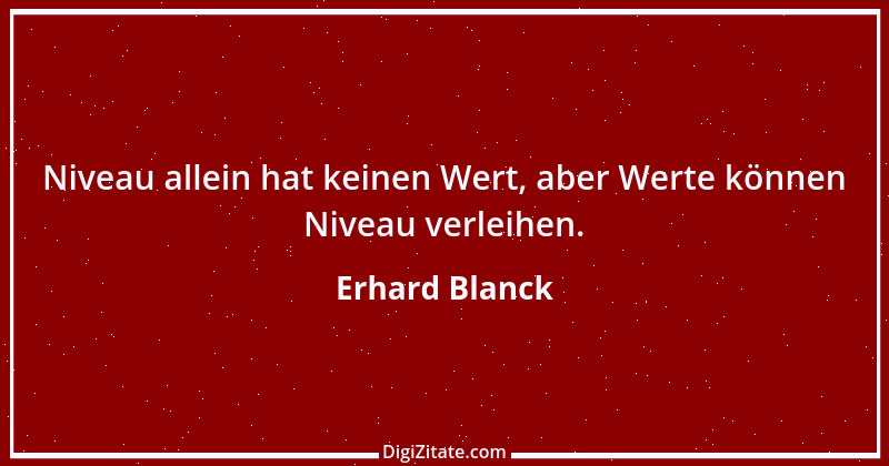 Zitat von Erhard Blanck 1127