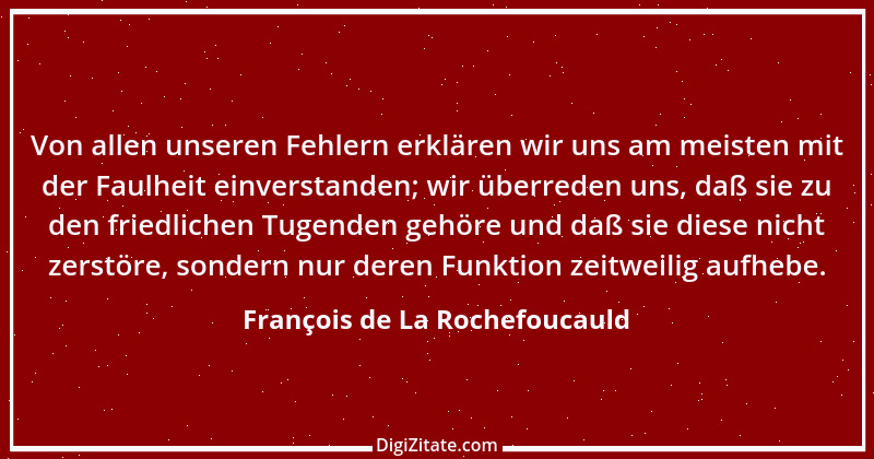 Zitat von François de La Rochefoucauld 485