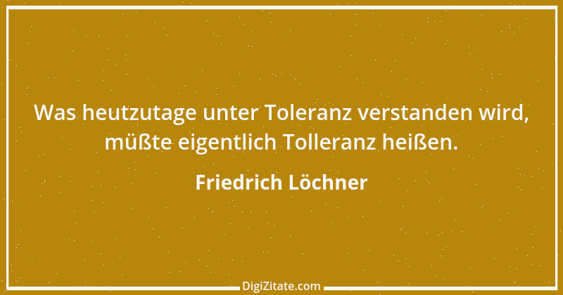 Zitat von Friedrich Löchner 124