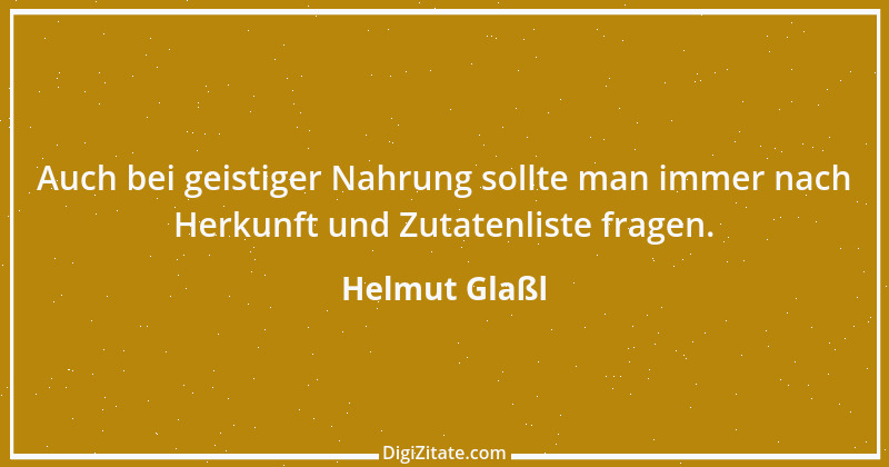 Zitat von Helmut Glaßl 524