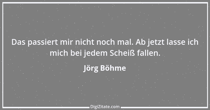 Zitat von Jörg Böhme 2