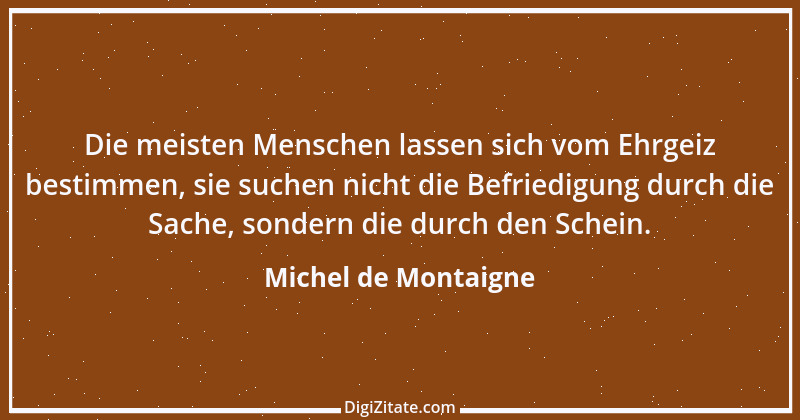 Zitat von Michel de Montaigne 260