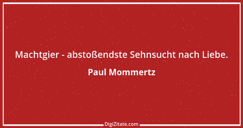 Zitat von Paul Mommertz 294