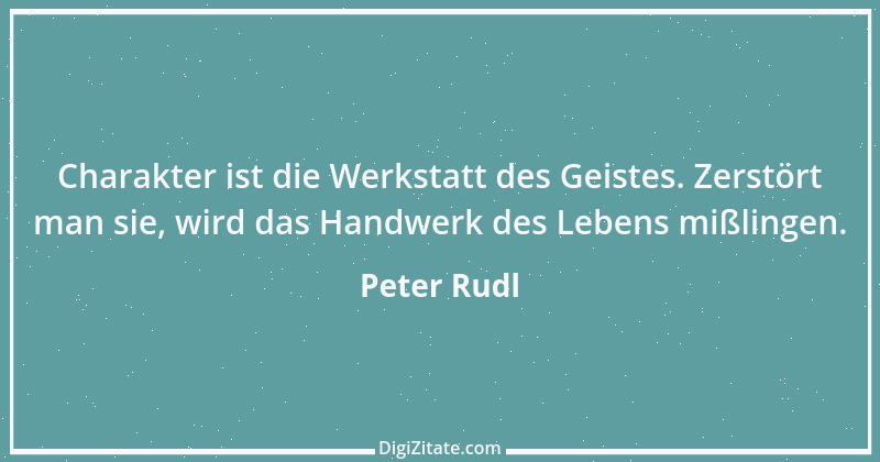 Zitat von Peter Rudl 846