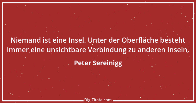 Zitat von Peter Sereinigg 57