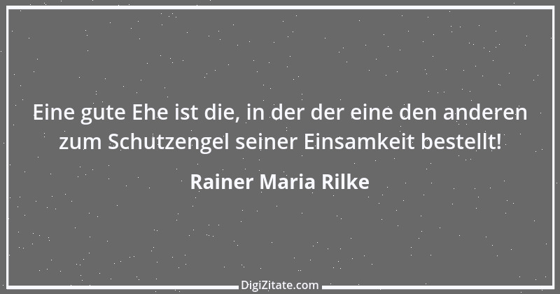 Zitat von Rainer Maria Rilke 117