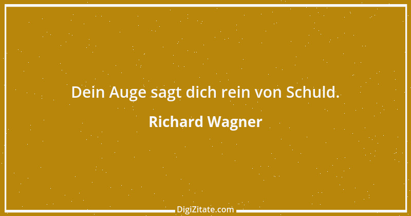 Zitat von Richard Wagner 82