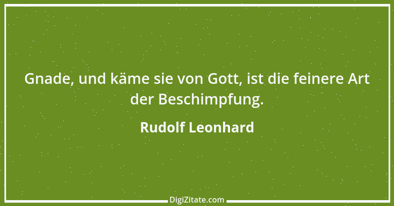 Zitat von Rudolf Leonhard 2