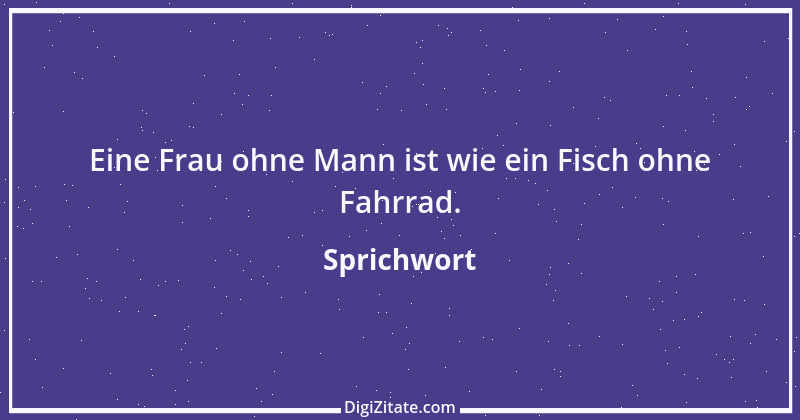 Zitat von Sprichwort 7564