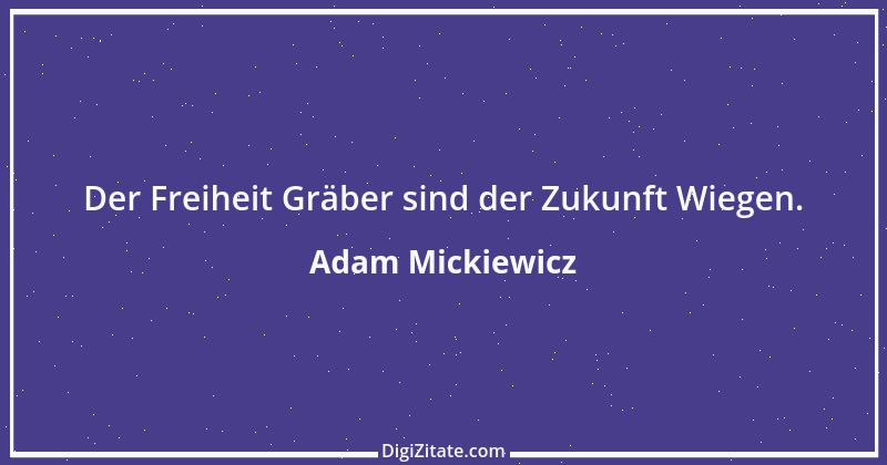 Zitat von Adam Mickiewicz 8