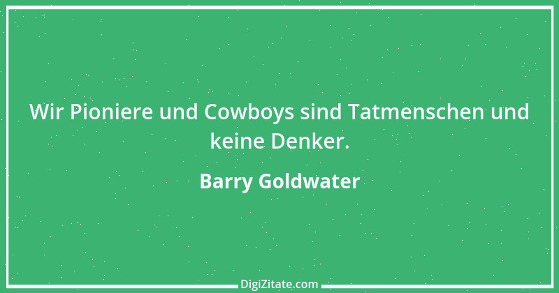 Zitat von Barry Goldwater 1