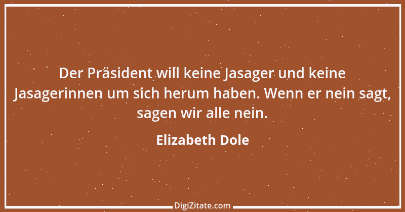 Zitat von Elizabeth Dole 1