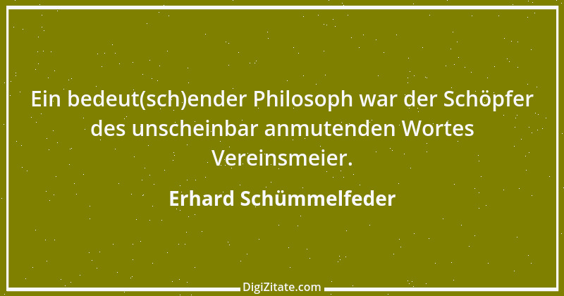 Zitat von Erhard Schümmelfeder 72