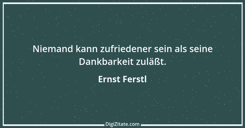 Zitat von Ernst Ferstl 14