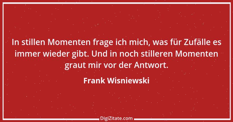 Zitat von Frank Wisniewski 160