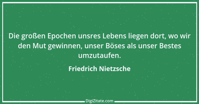 Zitat von Friedrich Nietzsche 510