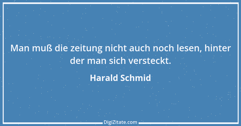 Zitat von Harald Schmid 162