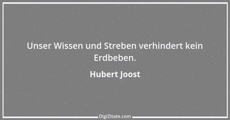 Zitat von Hubert Joost 127