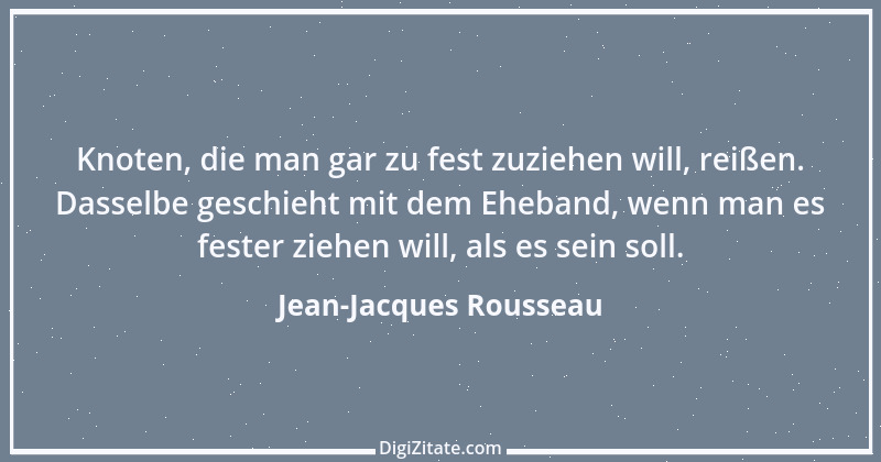 Zitat von Jean-Jacques Rousseau 160