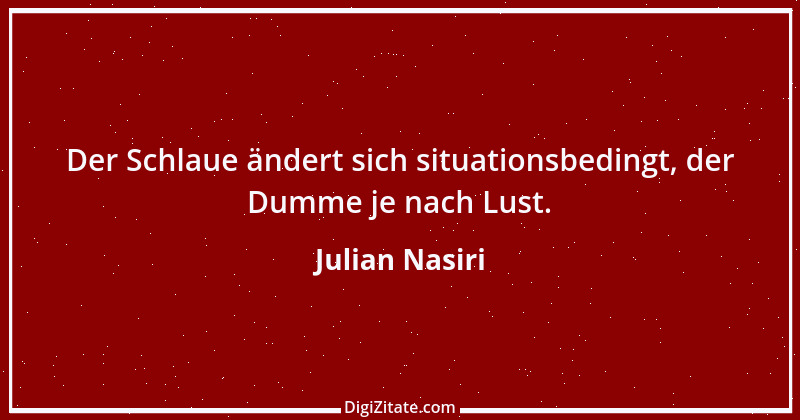 Zitat von Julian Nasiri 27