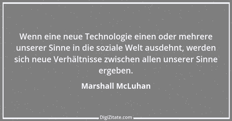 Zitat von Marshall McLuhan 6