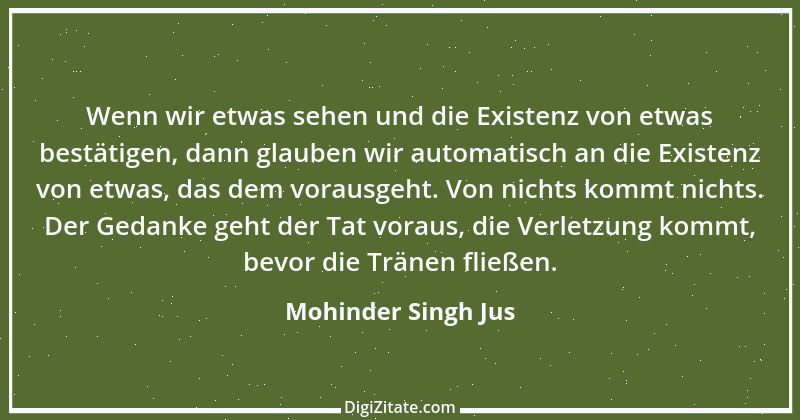 Zitat von Mohinder Singh Jus 5