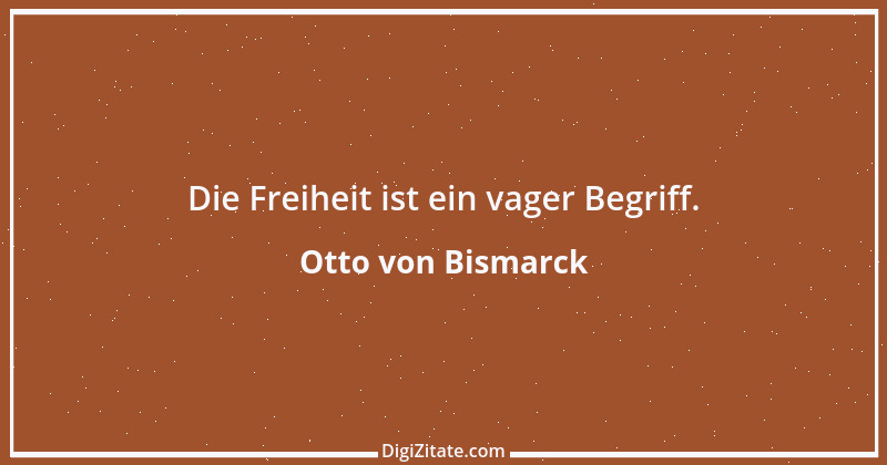 Zitat von Otto von Bismarck 271