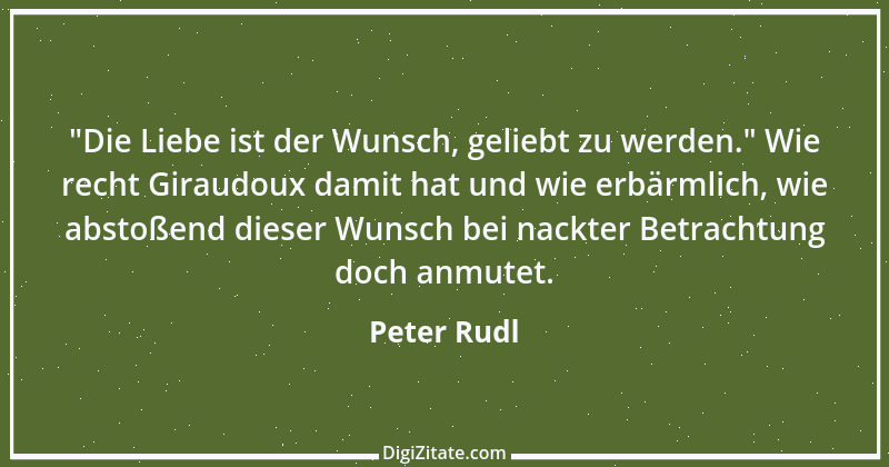 Zitat von Peter Rudl 847