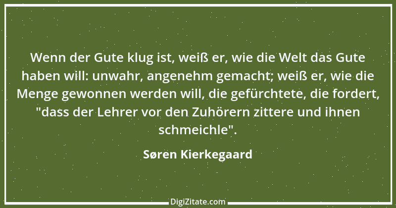 Zitat von Søren Kierkegaard 316