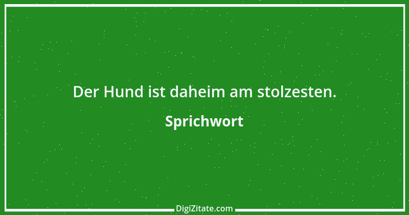 Zitat von Sprichwort 5565