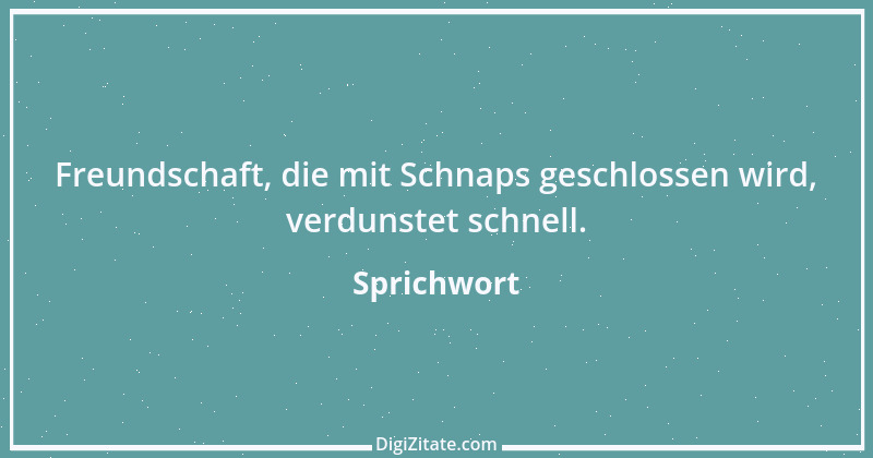 Zitat von Sprichwort 8565