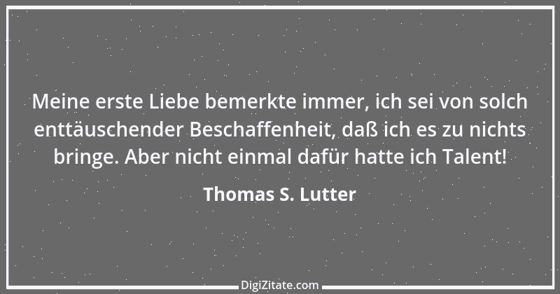 Zitat von Thomas S. Lutter 279