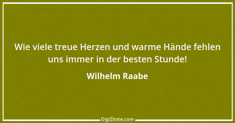 Zitat von Wilhelm Raabe 52