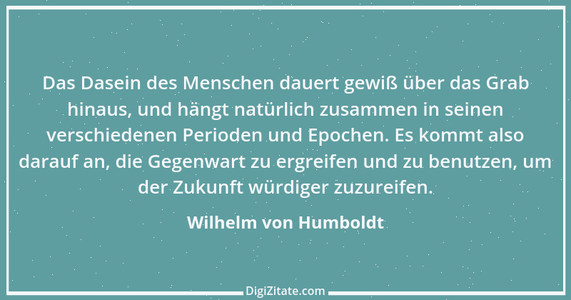 Zitat von Wilhelm von Humboldt 123