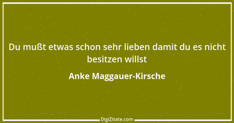 Zitat von Anke Maggauer-Kirsche 871