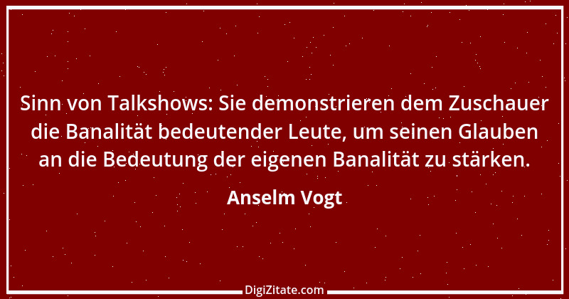 Zitat von Anselm Vogt 29