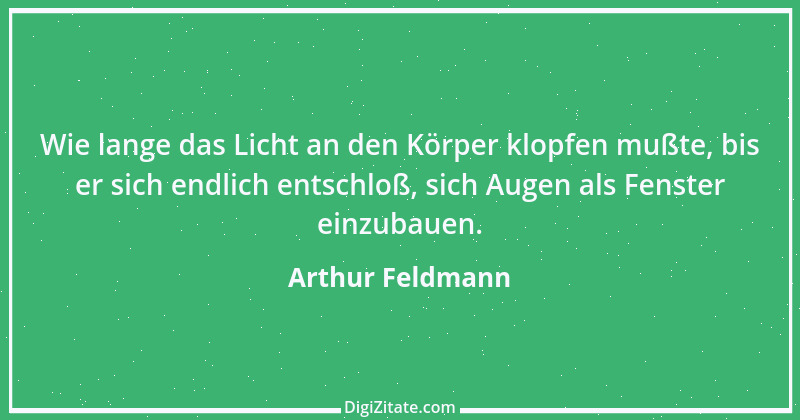 Zitat von Arthur Feldmann 82