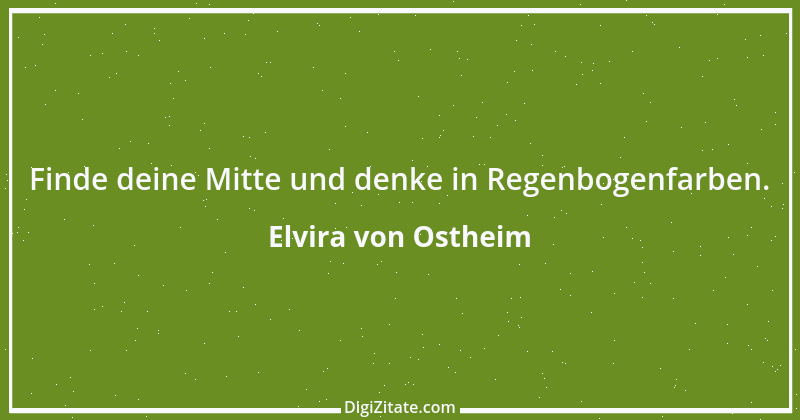 Zitat von Elvira von Ostheim 26