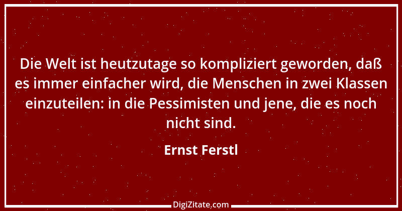 Zitat von Ernst Ferstl 15