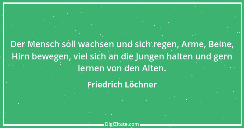 Zitat von Friedrich Löchner 126