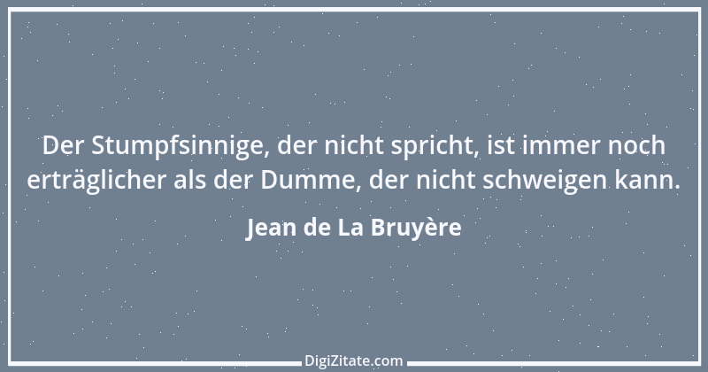 Zitat von Jean de La Bruyère 327