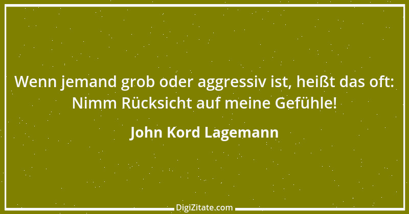 Zitat von John Kord Lagemann 1