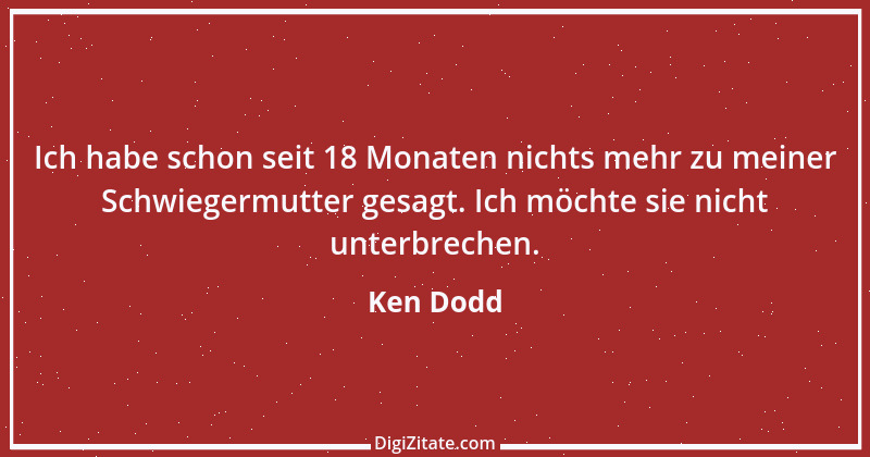 Zitat von Ken Dodd 1