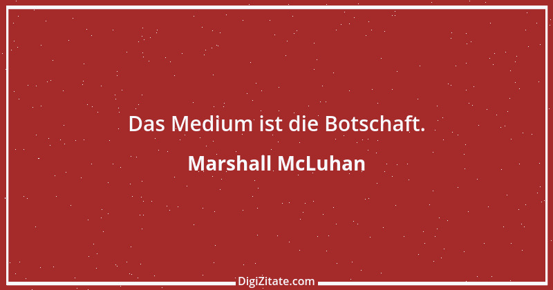 Zitat von Marshall McLuhan 7